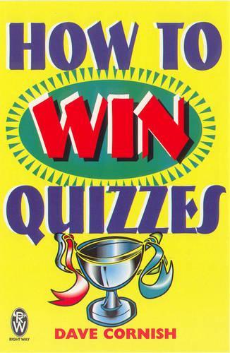 How to Win Quizzes