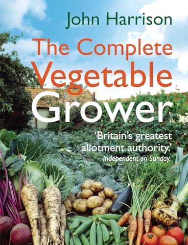 The Complete Vegetable Grower