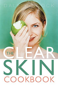 The Clear Skin Cookbook 