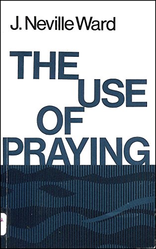 The Use of Praying