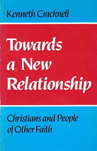 Towards a New Relationship