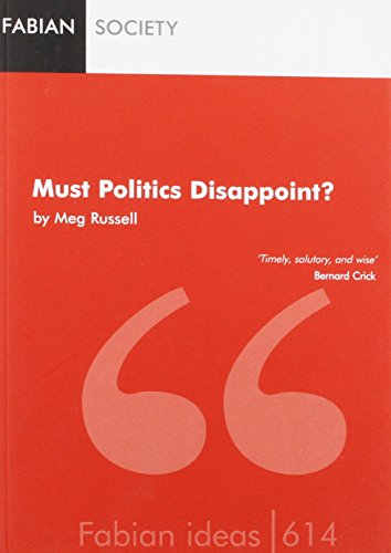 Must Politics Disappoint?