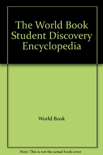 The World Book Student Discovery Encyclopedia