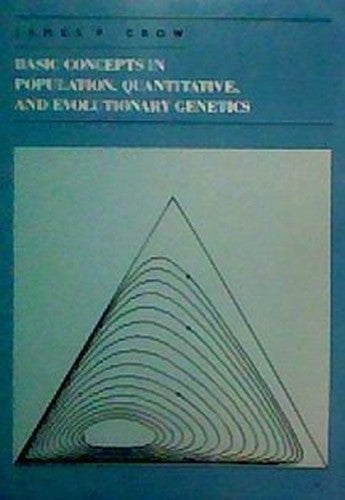 Basic Concepts in Population, Quantitative and Evolutionary Genetics