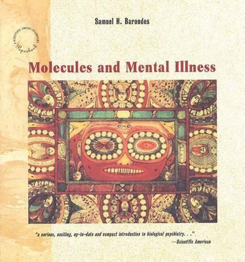Molecules and Mental Illness
