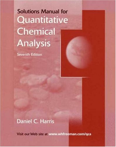 Student Solutions Manual for Quantitative Chemical Analysis