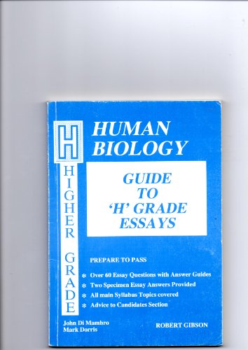 Guide to Higher Grade Human Biology Essays