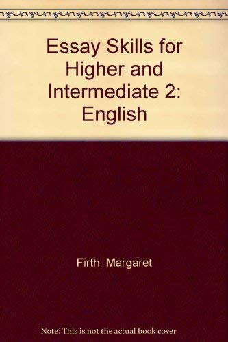 Essay Skills for Higher and Intermediate 2