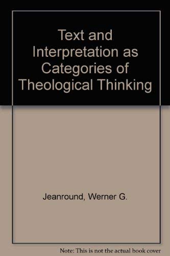 Text and Interpretation as Categories of Theological Thinking