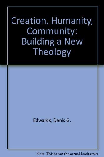 Creation, Humanity, Community