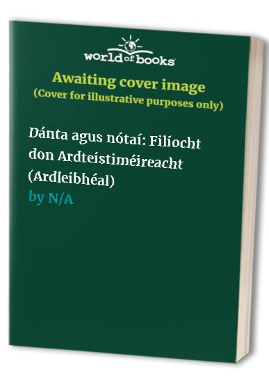 Dánta agus nótaí: Filíocht don Ardteistiméireacht (Ardleibhéal)