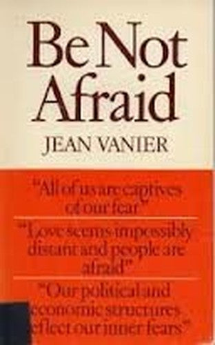 Be Not Afraid