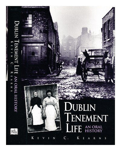 Dublin Tenement Life