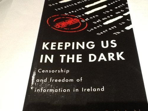 Keeping Us in the Dark