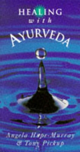 Healing with Ayurveda