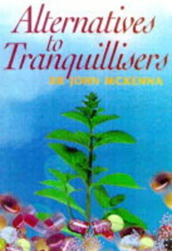 Alternatives to Tranquillisers
