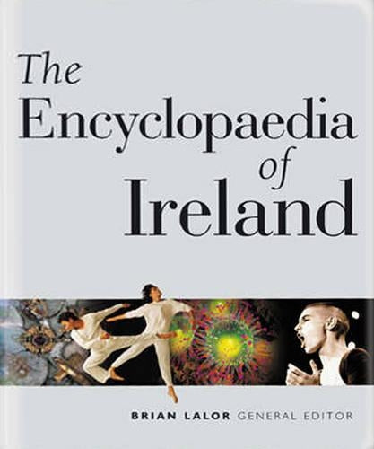 The Encyclopaedia of Ireland
