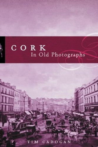 Cork in Old Photographs