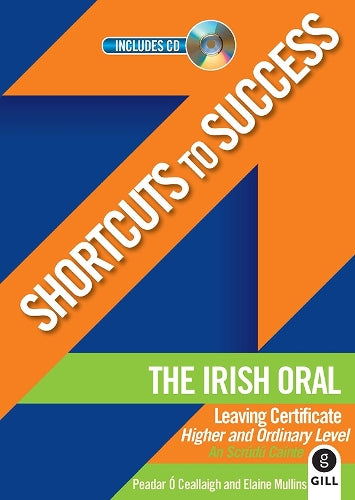 Shortcuts to Success: The Irish Oral
