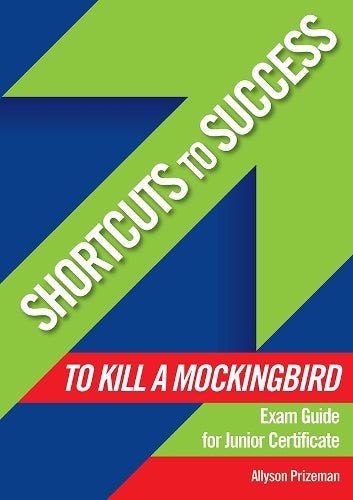 Shortcuts to Success: To Kill a Mockingbird