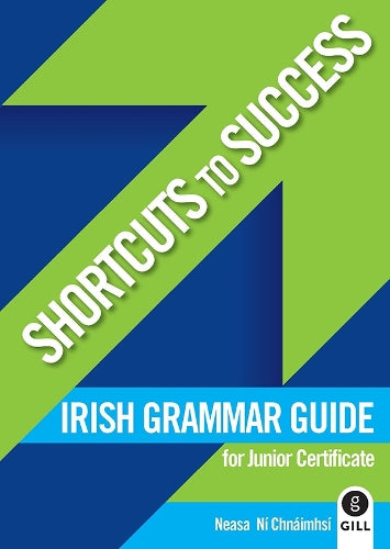 Shortcuts to Success: Irish Grammar Guide