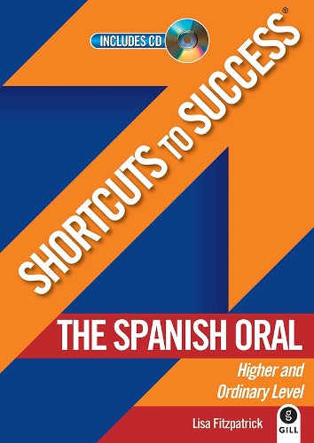 Shortcuts to Success: The Spanish Oral