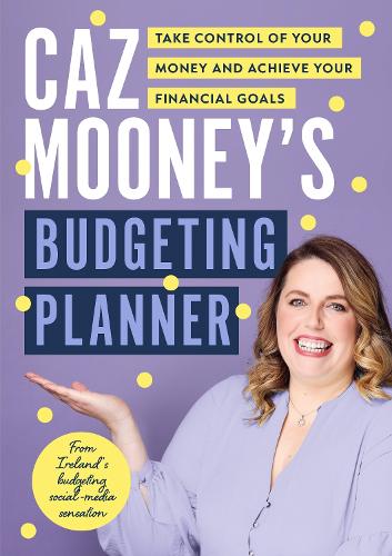 Caz Mooneys Budgeting Planner