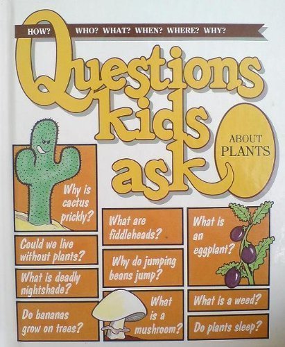 Questions Kids Ask about Plants