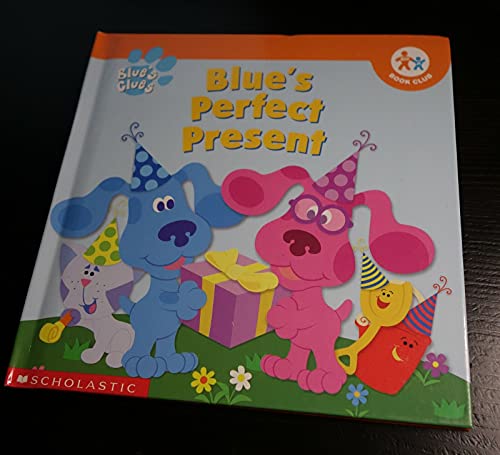Blue's Perfect Present