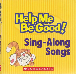 Help Me Be Good! Sing-Along Songs 2-CD Set! Joy Berry