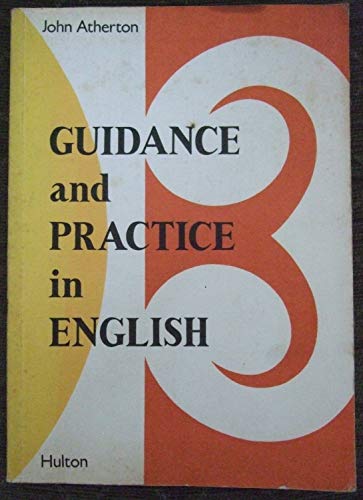 Guidance and Practice in English