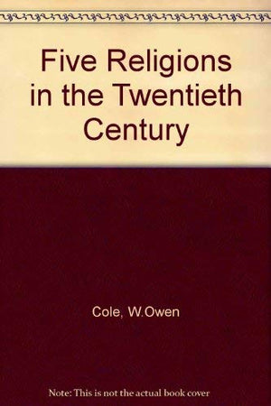 Five Religions in the Twentieth Century