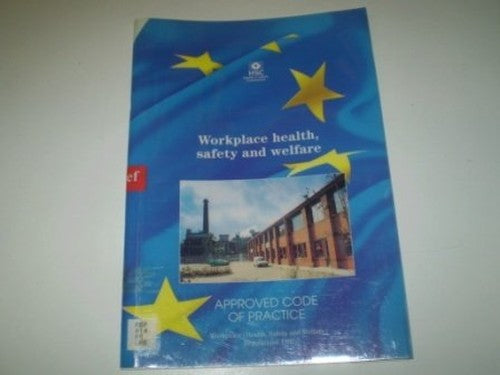 Workplace Health, Safety and Welfare