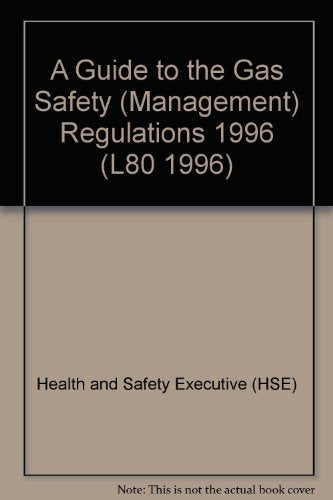 A guide to the Gas Safety (Management) Regulations 1996  Guidance on Regulations