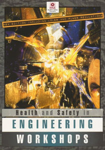 Health and Safety in Engineering Workshops 