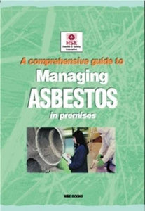A Comprehensive Guide to Managing Asbestos in Premises 