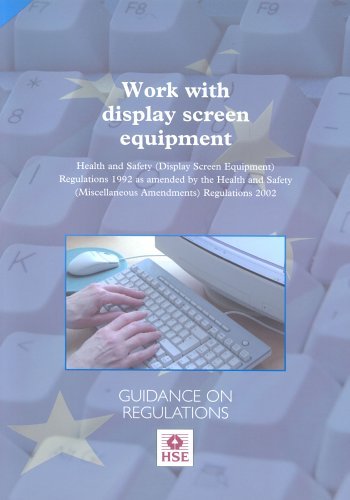 Work with display screen equipment: Health and Safety (Display Screen Equipment) Regulations 1992 as amended by the Health and Safety (Miscellaneous Amendments) Regulations 2002