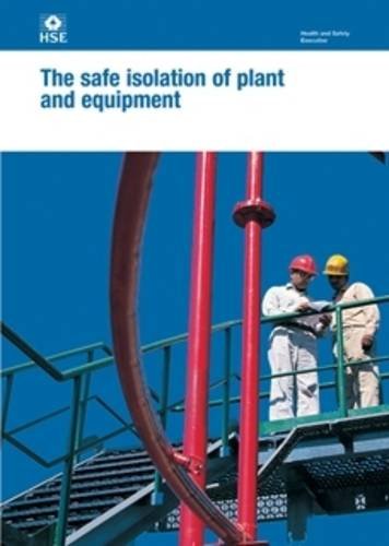 The safe isolation of plant and equipment