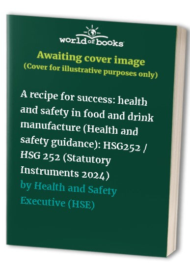 A recipe for success: health and safety in food and drink manufacture