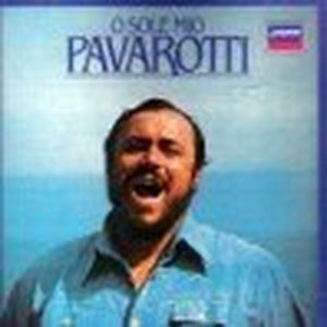 O Sole Mio: Luciano Pavarotti: Favorite Neapolitan Songs