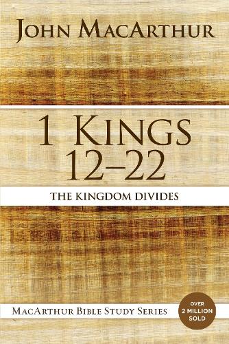 1 Kings 12 to 22