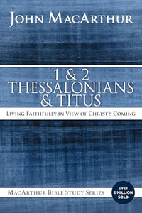 1 and 2 Thessalonians and Titus 