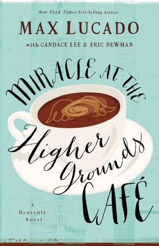 Miracle at the Higher Grounds Cafe (International Edition)