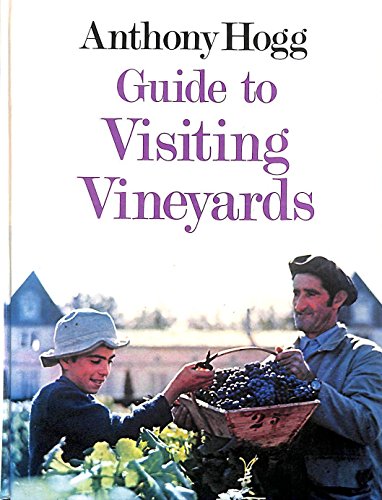 Guide to Visiting Vineyards