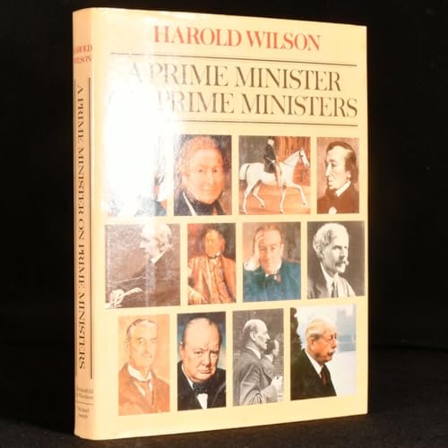 A Prime Minister on Prime Ministers