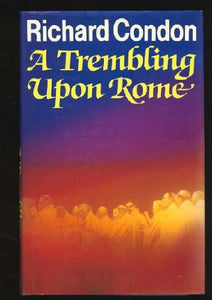 Trembling Upon Rome 