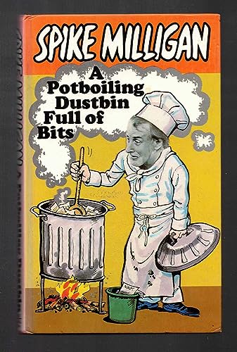 Potboiling Dustbin Full of Bits