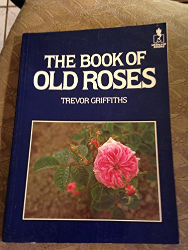 The Book of Old Roses
