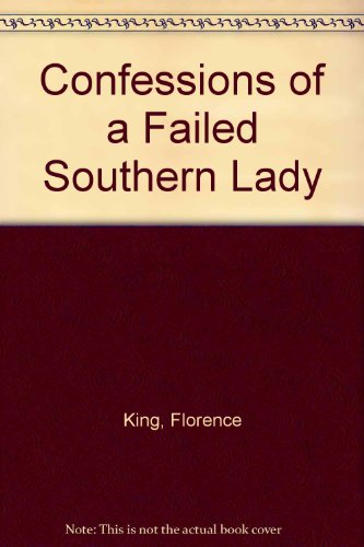 Confessions of a Failed Southern Lady