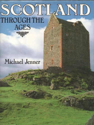 Scotland Through the Ages